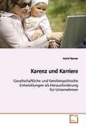 Kartonierter Einband Karenz und Karriere von Astrid Renner
