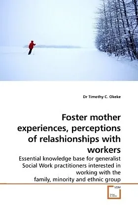Foster mother experiences, perceptions of relashionships with workers