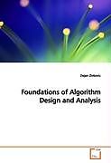 Couverture cartonnée Foundations of Algorithm Design and Analysis de Dejan Zivkovic