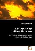 Kartonierter Einband Erkenntnis in der Philosophie Platons von ALEXANDER AUSSERER