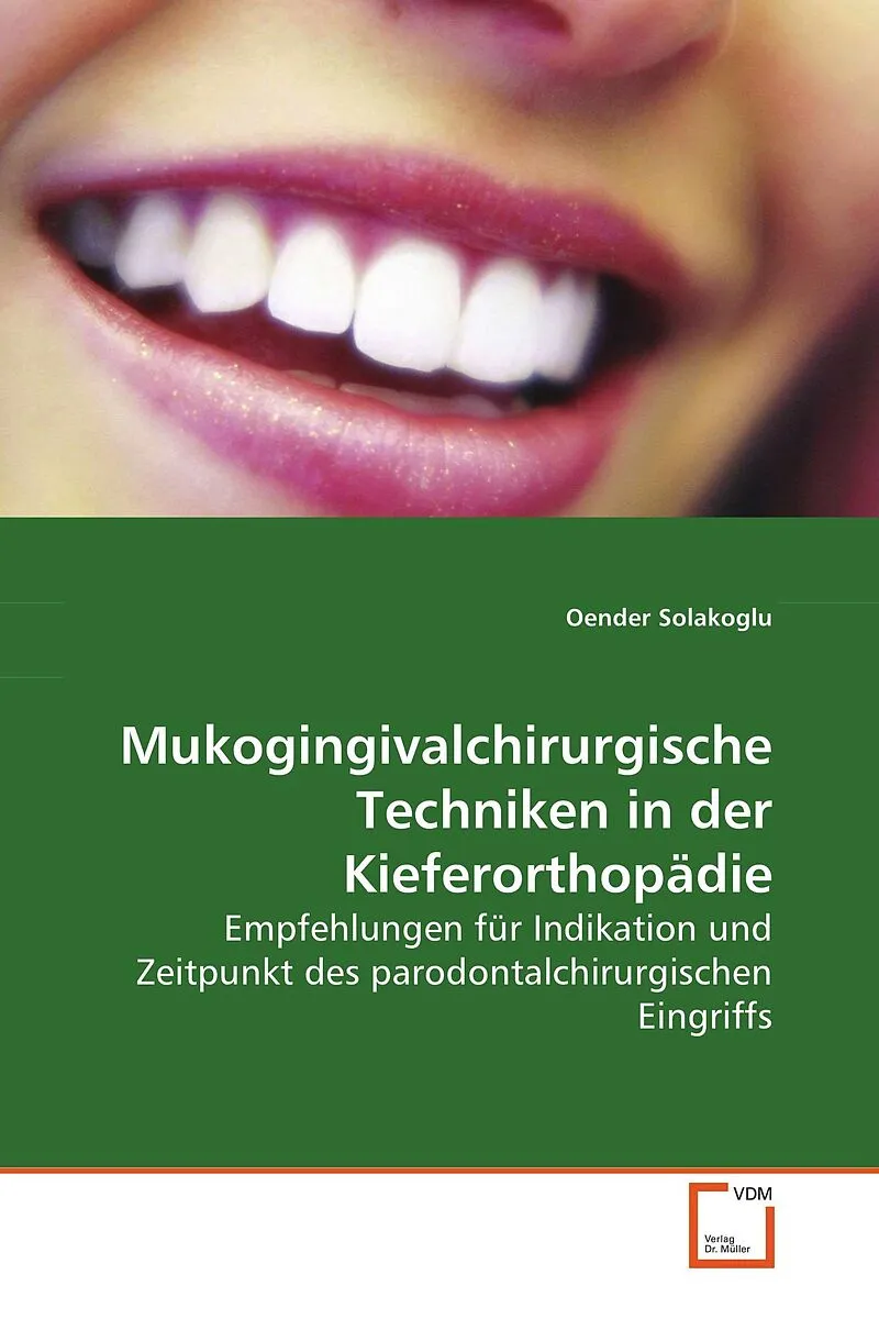 Mukogingivalchirurgische Techniken in der Kieferorthopädie