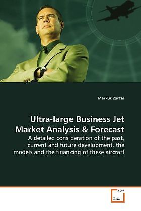 Ultra-large Business Jet Market Analysis