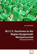 Kartonierter Einband M.I.C.E.-Tourismus in der Region Burgenland-Westpannonien von Ilona Gschmeidler