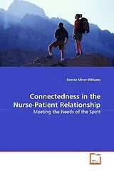 Kartonierter Einband (Kt) Connectedness in the Nurse-Patient Relationship von Denise Miner-Williams