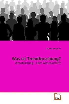 Was ist Trendforschung?