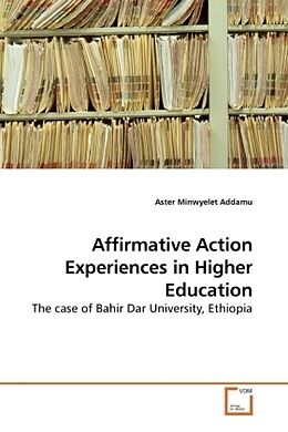 Couverture cartonnée Affirmative Action Experiences in Higher Education de Aster Minwyelet Addamu