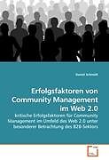 Kartonierter Einband Erfolgsfaktoren von Community Management im Web 2.0 von Daniel Schmidt