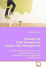 Kartonierter Einband Redesign des Order Management (Supply Chain Management) von Stefanie Wernhammer
