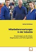 Kartonierter Einband Mitarbeitererwartungen in der Industrie von Gerhard Schrittwieser