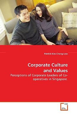 Kartonierter Einband Corporate Culture and Values von Patrick Kim Cheng Low