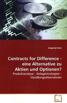 Contracts for Difference - eine Alternative zu Aktienund Optionen?