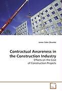 Couverture cartonnée Contractual Awareness in the Construction Industry de James Ouko Okumbe
