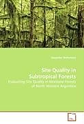 Kartonierter Einband Site Quality in Subtropical Forests von Alexander Wellenbeck