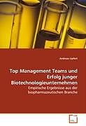 Kartonierter Einband Top Management Teams und Erfolg junger Biotechnologieunternehmen von Andreas Lipfert