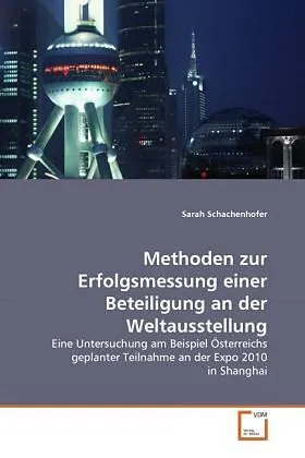 Methoden zur Erfolgsmessung einer Beteiligung an der Weltausstellung