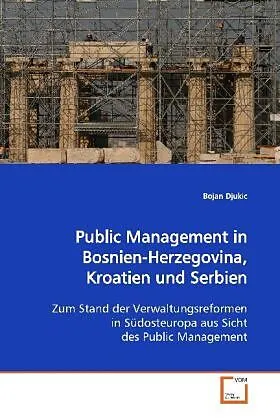 Public Management in Bosnien-Herzegovina, Kroatien und Serbien