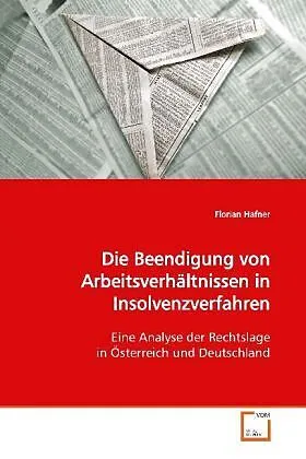 Die Beendigung von Arbeitsverhältnissen inInsolvenzverfahren