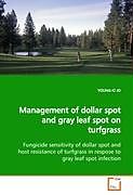 Kartonierter Einband Management of dollar spot and gray leaf spot on turfgrass von Jo Young-Ki