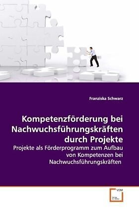 Kompetenzförderung bei Nachwuchsführungskräften durchProjekte