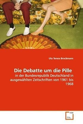 Die Debatte um die Pille