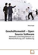 Kartonierter Einband Geschäftsmodell - Open Source Software von Tobias Engel