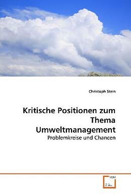 Kartonierter Einband Kritische Positionen zum Thema Umweltmanagement von Christoph Stein
