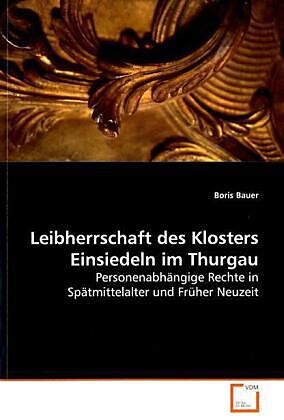 Leibherrschaft des Klosters Einsiedeln im Thurgau