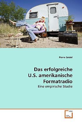 Das erfolgreiche U.S. amerikanische Formatradio