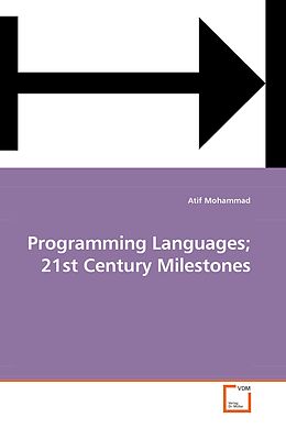 Kartonierter Einband Programming Languages; 21st Century Milestones von Atif Mohammad