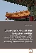 Kartonierter Einband Das Image Chinas in den deutschen Medien von Susanne Pfeifer