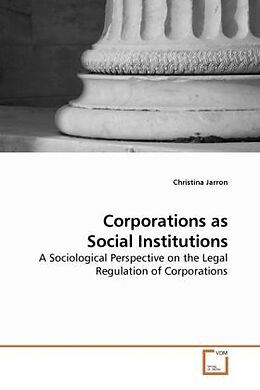 Couverture cartonnée Corporations as Social Institutions de Christina Jarron