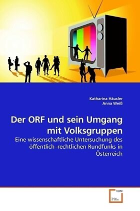 Der ORF und sein Umgang mit Volksgruppen