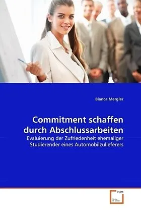 Commitment schaffen durch Abschlussarbeiten