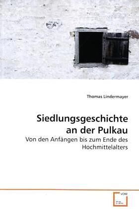 Siedlungsgeschichte an der Pulkau
