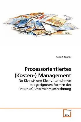 Prozessorientiertes (Kosten-) Management