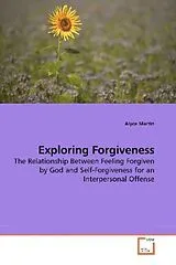 Kartonierter Einband (Kt) Exploring Forgiveness von Alyce Martin