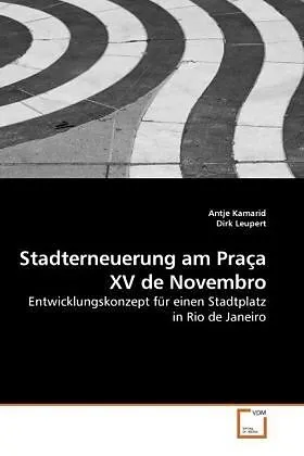 Stadterneuerung am Praça XV de Novembro