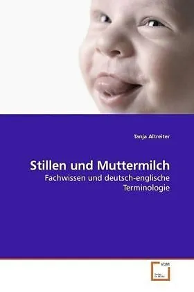 Stillen und Muttermilch