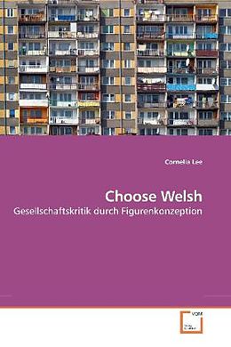 Kartonierter Einband Choose Welsh von Cornelia Lee