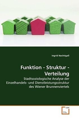 Funktion - Struktur - Verteilung