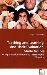 Kartonierter Einband (Kt) Teaching and Learning, and Their Evaluation, Made Visible von Regina Clemens Fox