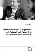 Dienstleistungskompetenz und Behavioral Branding
