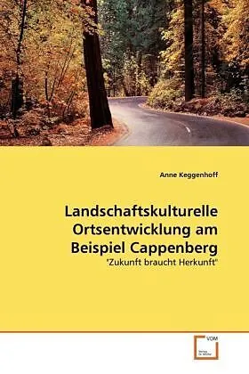Landschaftskulturelle Ortsentwicklung am Beispiel Cappenberg