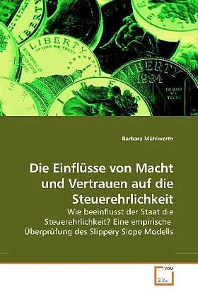 Die Einflüsse von Macht und Vertrauen auf die Steuerehrlichkeit