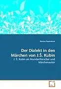 Der Dialekt in den Märchen von J.s. Kubín