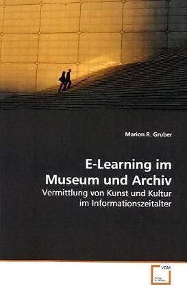 E-Learning im Museum und Archiv