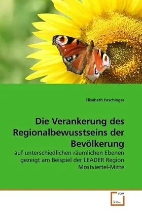 Die Verankerung des Regionalbewusstseins der Bevölkerung