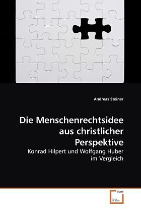 Die Menschenrechtsidee aus christlicher Perspektive