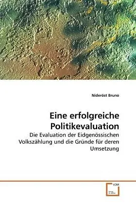 Eine erfolgreiche Politikevaluation