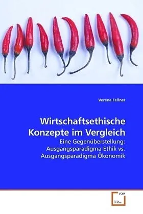 Wirtschaftsethische Konzepte im Vergleich